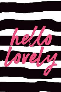Hello Lovely - Notebook Composition (Pink Book Journal 6x9)