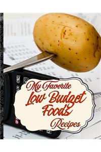 My Favorite Low Budget Recipes
