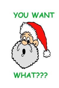 Funny Christmas Composition Book Santa Claus Surprised You Want What 130 Pages