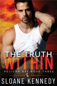 Truth Within (Pelican Bay, Book 3)