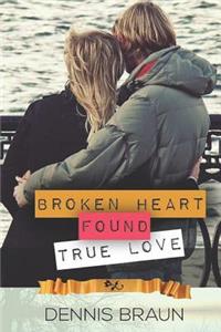 Broken Heart Found True Love