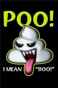 Poo! I Mean Boo!