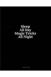 Sleep All Day Magic Tricks All Night
