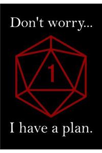 RPG Grid Paper Composition Book: Gaming Grid Paper: 4x4 (4 Squares Per Inch, 0.25x0.25): Don't Worry, I Have a Plan