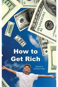 How to Get Rich