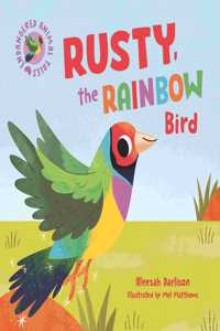 Rusty, the Rainbow Bird