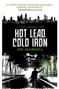 Hot Lead, Cold Iron