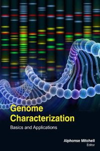 GENOME CHARACTERIZATION BASICS AND APPLICATIONS