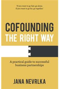 Cofounding the Right Way