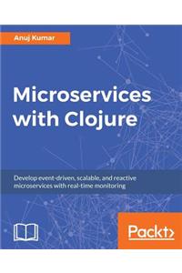 Microservices with Clojure