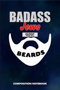 Badass Jews Have Beards