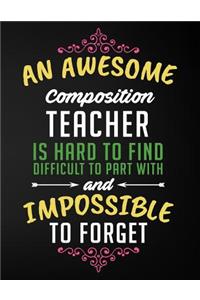 An Awesome Composition Teacher Is Hard to Find Difficult to Part with and Impossible to Forget