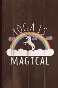 Yoga Is Magical Journal Notebook