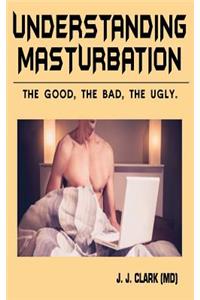 Understanding Masturbation