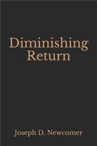 Diminishing Return