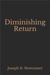 Diminishing Return