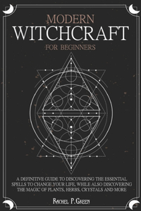 Modern Witchcraft for Beginners