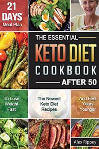 The Essential Keto Diet Cookbook After 50