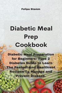 Diabetic Meal Prep Cookbook