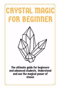 Crystal Magic for Beginners