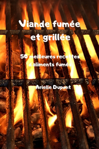 Viande fumée et grillée