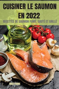 Cuisiner Le Saumon En 2022