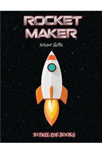 Scissor Skills (Rocket Maker)