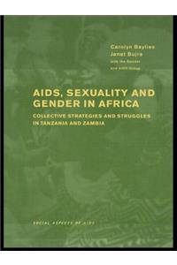 AIDS Sexuality and Gender in Africa