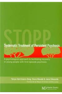 Systematic Treatment of Persistent Psychosis (Stopp)