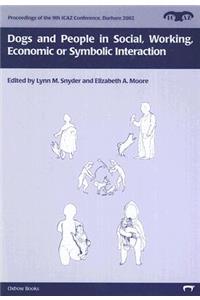 Dogs and People in Social, Working, Economic or Symbolic Interaction