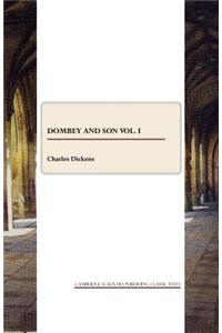 Dombey and Son Vol. I
