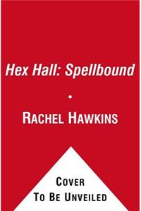 Hex Hall: Spellbound