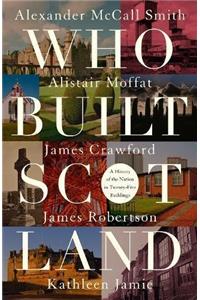 Who Built Scotland