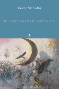 In Castlewood / An Ghaoth Aduaidh