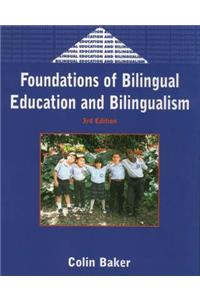 Foundations (3rd Ed.) of Bilingual Education and Bilingualism