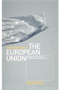 An Anthropology of the European Union