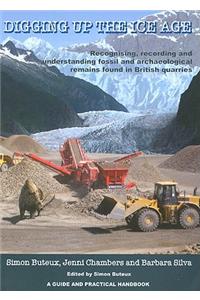 Digging Up the Ice Age