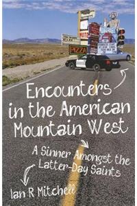 Encounters in the American Mountain West
