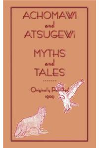 Achomawi and Atsugewi Myths and Tales