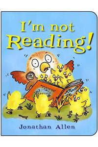 I'm Not Reading!
