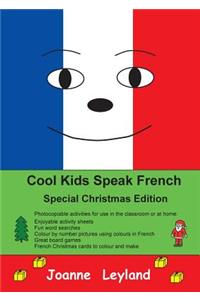 Cool Kids Speak French - Special Christmas Edition
