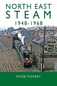 North East Steam 1948-1968