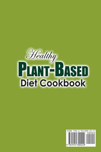 Healthy Plant-Based Diet Cookbook ; Prep-and-Go Recipes for Long-Term Healing