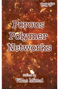 Porous Polymer Networks