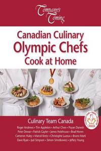 Canadian Culinary Olympic Chefs Cook at Home