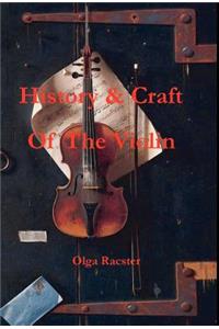 History and Craft Of The Violin Prior To 1900
