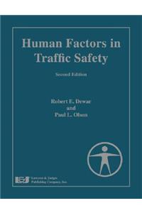 Human Factors in Traffic Safety, Second Edition