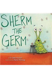 Sherm the Germ