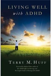 Living Well with ADHD