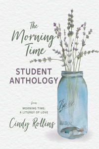 Morning Time Student Anthology